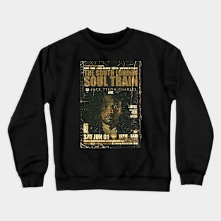 POSTER TOUR - SOUL TRAIN THE SOUTH LONDON 95 Crewneck Sweatshirt